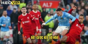 đặt cược kèo gỡ hòa